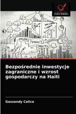 Bezpośrednie inwestycje zagraniczne i wzrost gospodarczy na Haiti af Gassendy Calice