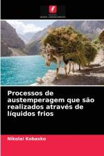 Processos de austemperagem que sao realizados atraves de liquidos frios af Nikolai Kobasko