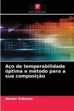 Aco de temperabilidade optima e metodo para a sua composicao af Nikolai Kobasko