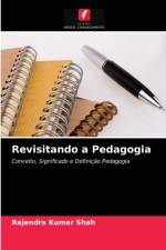 Revisitando a Pedagogia af Rajendra Kumar Shah