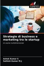 Strategie di business e marketing tra le startup af Ashok Kumar S
