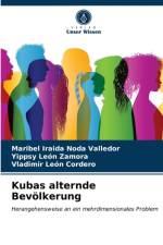 Kubas alternde Bevoelkerung af Maribel Iraida Noda Valledor