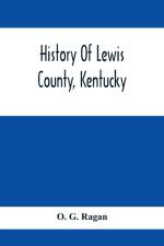 History Of Lewis County, Kentucky af O G Ragan