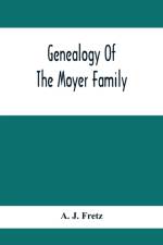 Genealogy Of The Moyer Family af A J Fretz