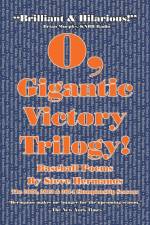 O, Gigantic Victory Trilogy! af Steve Hermanos
