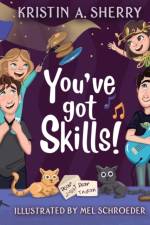 You've Got Skills! af Sherry Kristin A. Sherry