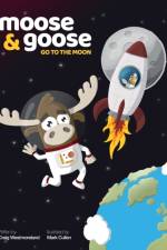 Moose & Goose go to the Moon af Craig Westmoreland