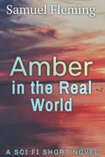 Amber in the Real World af Fleming Samuel Fleming
