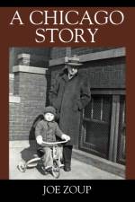 A Chicago Story af Joe Zoup