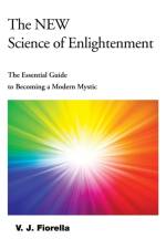The New Science of Enlightenment af V J Fiorella
