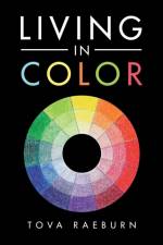 Living in Color af Tova Raeburn
