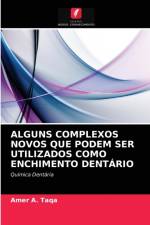 Alguns Complexos Novos Que Podem Ser Utilizados Como Enchimento Dentario af Amer A Taqa