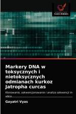 Markery DNA w toksycznych i nietoksycznych odmianach kurkoz Jatropha curcas af Gayatri Vyas
