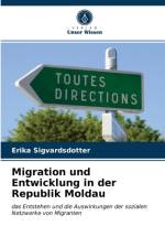 Migration und Entwicklung in der Republik Moldau af Erika Sigvardsdotter