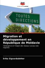 Migration et developpement en Republique de Moldavie af Erika Sigvardsdotter