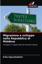 Migrazione e sviluppo nella Repubblica di Moldova af Erika Sigvardsdotter