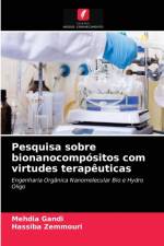 Pesquisa sobre bionanocompositos com virtudes terapeuticas af Mehdia Gandi