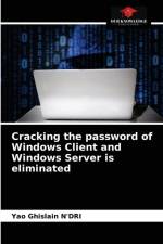 Crack Windows Client and Windows Server Passwords in Less Than 60 Seconds af Yao Ghislain N'Dri