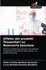 Effetto dei prodotti fitosanitari su Beauveria bassiana af Sousa Adna Cristina Barbosa de Sousa