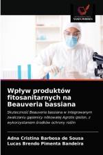 Wplyw produktow fitosanitarnych na Beauveria bassiana af Sousa Adna Cristina Barbosa de Sousa