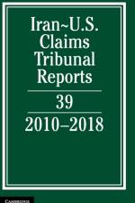 Iran-US Claims Tribunal Reports: Volume 39 af Lee M. Caplan