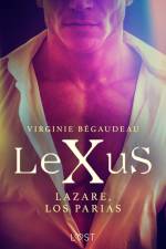 LeXuS : Lazare, los Parias af Virginie Bégaudeau