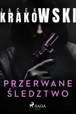 Przerwane śledztwo af Jacek Krakowski