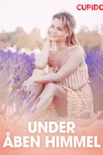 Under åben himmel - erotiske noveller af Cupido