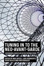 Tuning in to the Neo-Avant-Garde
