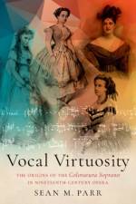 Vocal Virtuosity af Sean M. (Associate Professor of Music Parr
