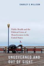 Ungoverned and Out of Sight af Charley E. (National Institutes of Mental Health Postdoctoral Fellow Willison