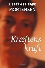 Kræftens kraft af Lisbeth Seierøe Mortensen