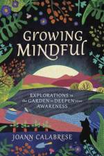 Growing Mindful af Joann Calabrese