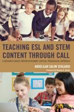 Teaching ESL and STEM Content through CALL af Abdelilah Salim Sehlaoui