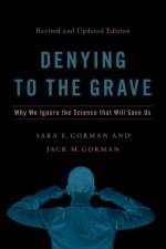 Denying to the Grave af Sara E. (Director of High School Programming Gorman