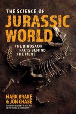 The Science of Jurassic World af Mark Brake