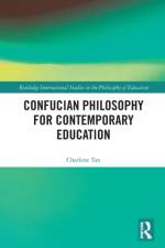 Confucian Philosophy for Contemporary Education af Charlene (Nanyang Technological University Tan