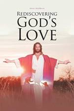 Rediscovering God's Love af Steve Stellhorn