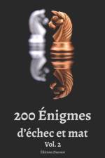 200 Enigmes d'echec et mat Vol. 2 af Ducourt Editions Ducourt