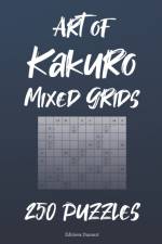 Art of Kakuro Mixed Grids af Ducourt Editions Ducourt