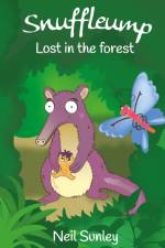 Snuffleump - Lost in the Forest af Neil Sunley