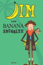 Jim the Banana Smuggler af Poo