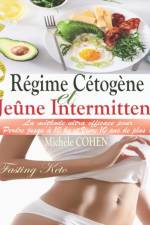 Regime Cetogene et Jeune Intermittent (Fasting Keto) af COHEN Michele COHEN