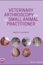 Veterinary Arthroscopy for the Small Animal Practitioner af Timothy C. McCarthy