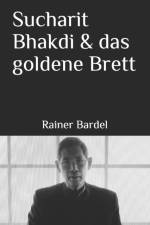 Sucharit Bhakdi & das goldene Brett af Bardel Rainer Bardel
