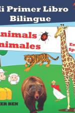 Mi Primer Libro Bilingue-Animales af BEN MAHER BEN