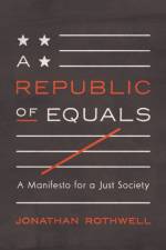 A Republic of Equals af Jonathan Rothwell