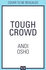 Tough Crowd af Andi Osho