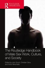 The Routledge Handbook of Male Sex Work, Culture, and Society