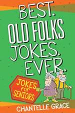 Best Old Folks Jokes Ever af Chantelle Grace